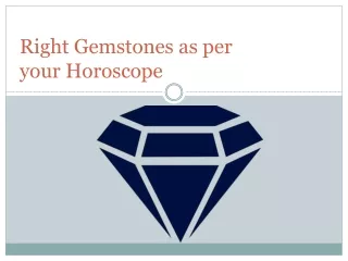 Right Gemstones as per your Horoscope