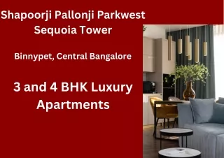 Shapoorji Pallonji Parkwest Sequoia Tower Binnypet, Central Bangalore E - Brochure