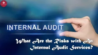 What Are the Risks with An Internal Audit Services?