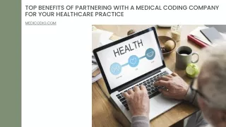 Top Benefits of Partnering with a Medical Coding Company for Your Healthcare Practice