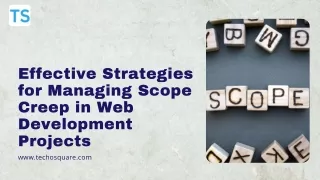 Effective Strategies for Managing Scope Creep in Web Development Projects PPT