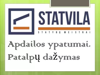 Apdailos ypatumai. Patalpų dažymas