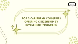 Top 3 Caribbean Countries Offering Citizenship by Investment Programs