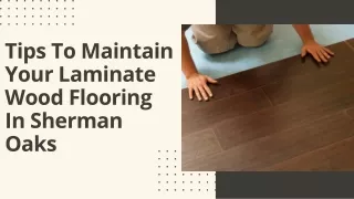 Tips To Maintain Your Laminate Wood Flooring In Sherman Oaks