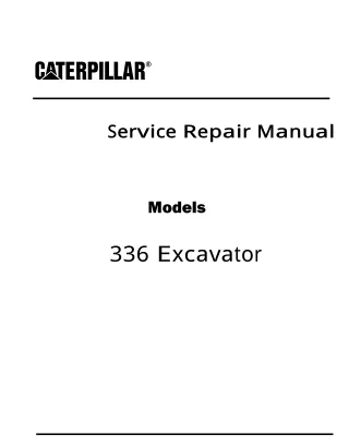 Caterpillar Cat 336 Excavator (Prefix DKS) Service Repair Manual Instant Download