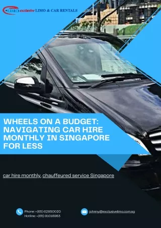 Wheels on a Budget Navigating- Car Hire Monthly in Singapore for Less