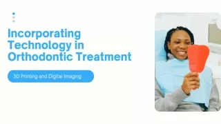 Advancing Orthodontics in Kolkata - Integrating 3D Printing and Digital Imaging