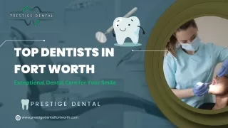 Best Dentists in Fort Worth Premier Dental Care for Your Smile