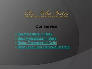 Dermal Fillers in Delhi