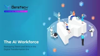 The AI Workforce Reshaping Talent and Skills in The Digital Transformation Era