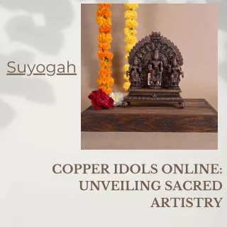 Copper Idols Online Unveiling Sacred Artistry