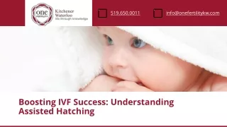 Assisted Hatching in IVF: What You Need to Know