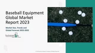 Baseball Equipment Market Size, Industry Share, Analysis 2024-2033