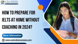 How to Prepare for IELTS at Home Without Coaching in 2024?