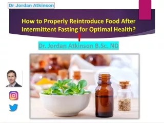 How to Properly Reintroduce Food After Intermittent Fasting for Optimal Health?