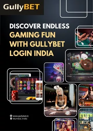 Discover Endless Gaming Fun with Gullybet Login India