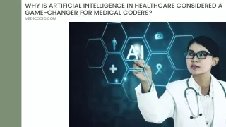 Why is Artificial Intelligence in Healthcare Considered a Game-Changer for Medical Coders