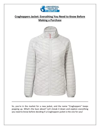 Craghoppers Jacket: Everything You Need to Know Before Making a Purchase