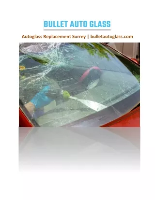 Autoglass Replacement Surrey | bulletautoglass.com