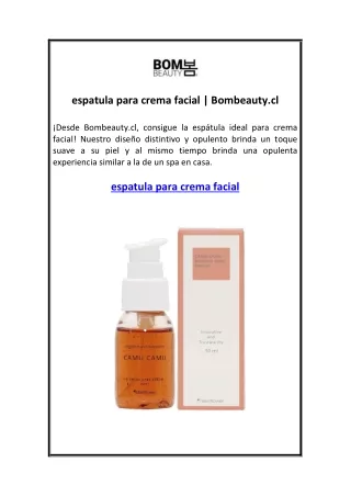 espatula para crema facial  Bombeauty.cl