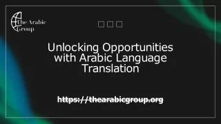 Unlocking Opportunities with Arabic Language Translation