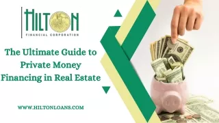 The Ultimate Guide to Private Money Financing in Real Estate