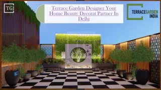 Terrace Garden Designer Your Home Beauty Decorat Partner In Delhi