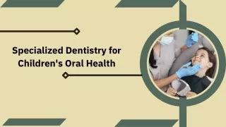 Dentistry Catered Specifically for Children's Oral Health
