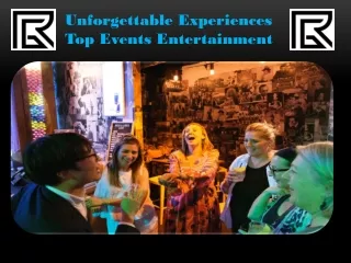 Unforgettable Experiences Top Events Entertainment