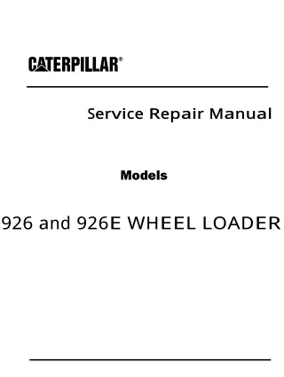 Caterpillar Cat 926 926E WHEEL LOADER (Prefix 4NB) Service Repair Manual Instant Download