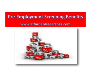 Pre-Employment Screening Benefits