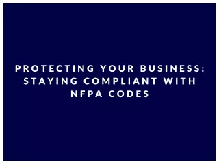 Protecting your business: staying compliant with NFPA codes