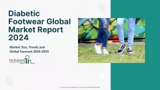 Global Diabetic Footwear Market Report By Size, Share And Forecast To 2024-2033