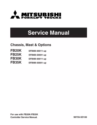 MITSUBISHI FB20K FORKLIFT TRUCKS CHASSIS, MAST AND OPTIONS Service Repair Manual SN：EFB8B-00011-UP