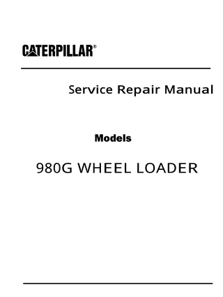 Caterpillar Cat 980G WHEEL LOADER (Prefix 2SR) Service Repair Manual Instant Download