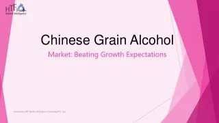 Chinese Grain Alcohol ppt