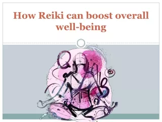 How Reiki can boost overall well-being