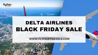 Delta Airlines Black Friday Flight Deals | FlyFairTravels