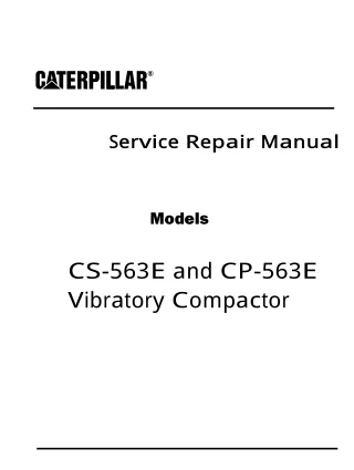 Caterpillar Cat CS-563E, CP-563E Vibratory Compactor (Prefix ASA) Service Repair Manual Instant Download