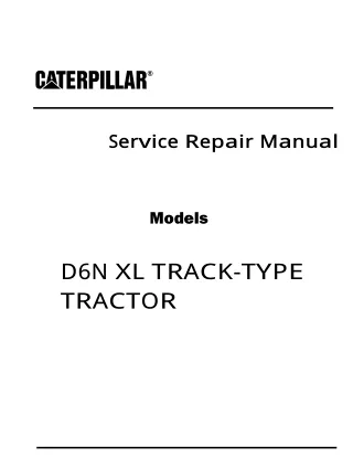 Caterpillar Cat D6N XL TRACK-TYPE TRACTOR (Prefix PER) Service Repair Manual Instant Download