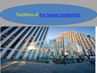 Facilities about the hsr layout