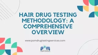 Hair Drug Testing methodology A Comprehensive Overview