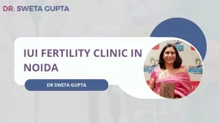 IUI fertility clinic in Noida | Dr Sweta Gupta