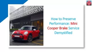 How to Preserve Performance Mini Cooper Brake Service Demystified