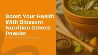 Boost Your Health With Blossom Nutrition Greens Powder