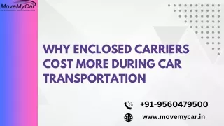 Why Enclosed Carriers Cost More During Car Transportation