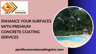 Enhance Your Surfaces with Premium Concrete Coating Services