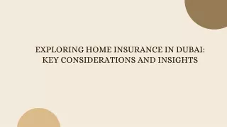 Exploring Home Insurance in Dubai Key Considerations and Insights