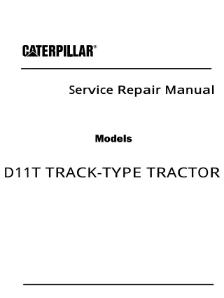 Caterpillar Cat D11T TRACK-TYPE TRACTOR Dozer Bulldozer (Prefix TPB) Service Repair Manual Instant Download