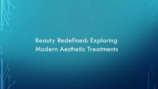 Beauty Redefined: Exploring Modern Aesthetic Treatments